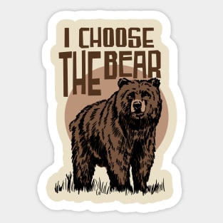 I Choose The Bear Sticker